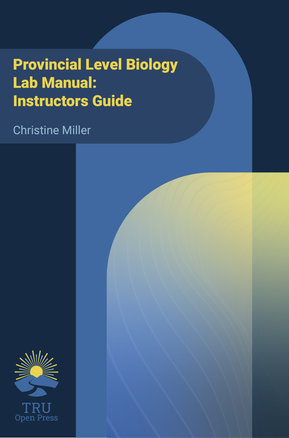 Cover image for Provincial Level Biology Lab Manual: Instructors Guide